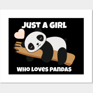 just a girl who loves pandas Posters and Art